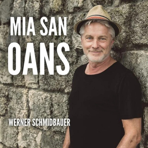 Schmidbauer mia san oans - schmidbauer:,