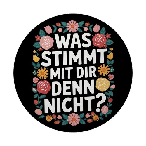 Was stimmt mit dir - denn, nicht