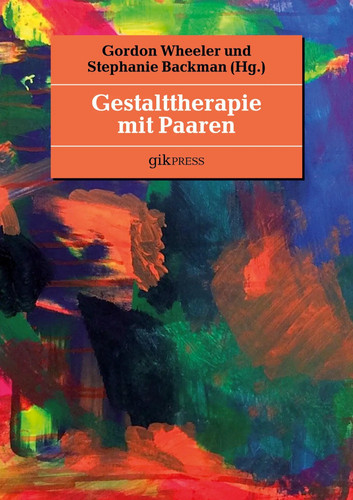 Gestalttherapie mit paaren - gestalttherapie,