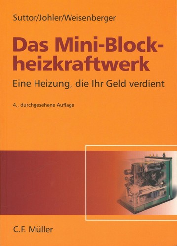 Das mini blockheizkraftwerk - das, mini-blockheizkraftwerk