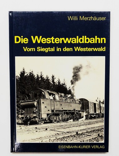 Die westerwaldbahn vom - westerwaldbahn,