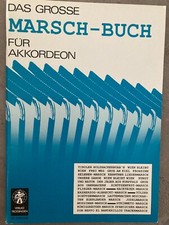 Das große Marsch-Buch Hohner Holzhacker Wien Kiel Flieger Tölzer Akkordeon Noten