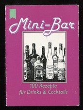 Mini-Bar - 100 Rezepte für