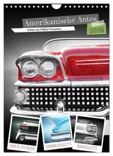 Amerikanische Autos 1950er bis 1980er Favoriten (Wandkalender 2026 DIN A4 hoch),