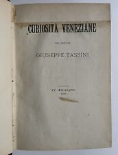 Giuseppe Tassini Curiosita Veneziane 1886, Venezia, Venedig, Curiosita Veneziane