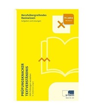Prüfungsknacker Textverständnis: IHK-Prüfungen verstehen - Aufgaben und Lösu