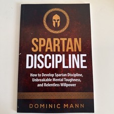 Spartan Discipline: How to