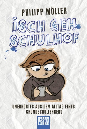 Isch geh schulhof unerhörtes - isch,