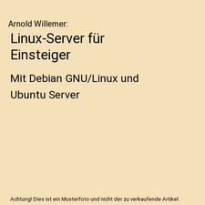 Linux server für einsteiger - linux-server,