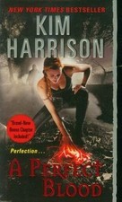 A Perfect Blood (The Hollows) von Kim Harrison | Buch | Zustand gut