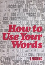 How to Use Your Words