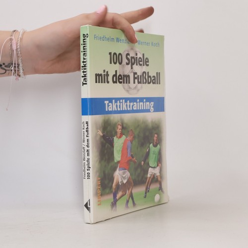 100 spiele mit dem fußball - 100,