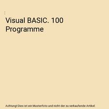 Visual BASIC. 100 Programme