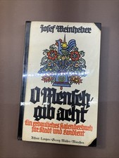 O Mensch, gib acht. Weinheber, Josef: Buch München Gedichte Kalender Alt Schön