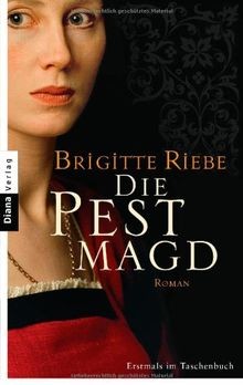 Die pestmagd von riebe - die,