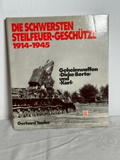 Taube Die schwersten Feuergeschütze 1914-1945 Geheimwaffen Dicke Berta und Karl