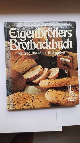 Eigenbrotlers brotbackbuch - eigenbrotlers,