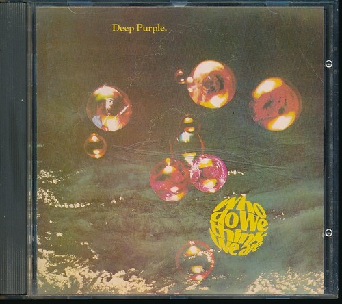 Deep purple how we - -,