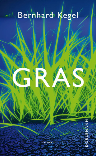 Gras roman bernhard kegel - |,