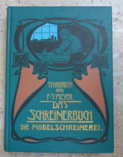 Das Schreinerbuch / Die Möbelschreinerei / Krauth und Meyer