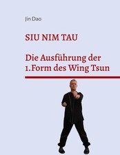 Wing Tsun Siu Nim Tau: 1. Form