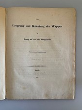 Ueber Ursprung und Bedeutung der Wappen - mit Bezug auf eine alte Wappenrolle de