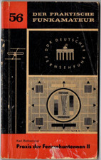 Der praktische Funkamateur 56  * Praxis der Fernsehantennen II * Karl Rothammel