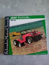 Schrader-Motor-Chronik Bd. 24. Jeep Willys, Kaiser, AMC für Straße und Gelände
