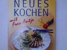 Neues Kochen mit Frau Antje