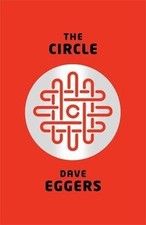 The Circle von Eggers, Dave |