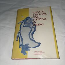 Annual Customs And Festivals In Peking, Derk Bodde, Hong Kong Hardback