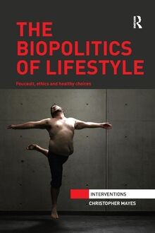 The biopolitics lifestyle - biopolitics, of