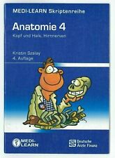 Anatomie 4. Kopf und Hals, Hirnnerven. 4. Aufl. 2011. Medi-Learn Skriptenreihe