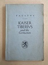 Tacitus Kaiser Tiberius und die Germanen Bayer. Verlagsanstalt Bamberg To-4478