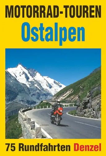 Motorrad touren ostalpen - motorrad-touren,