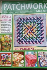 Patchwork Magazin tolle Ideen zum Selbernähen mit Anleitung