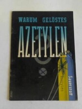 Warum gelöstes Azetylen