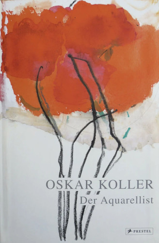 Oskar koller der aquarellist - koller:,