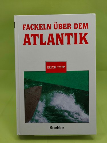 Fackeln über dem atlantik - atlantik,