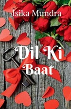 Dil Ki Baat by Isika Mundra
