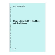 Mord ist ihr Hobby, Ein Hoch