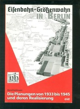 Eisenbahn-Größenwahn in Berlin Planungen von 1933 bis 1945 -W003F