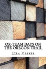 Ox-Team Days On The Oregon