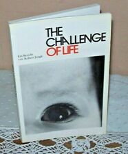 The Challenge of Life  Bericht von Robert Jungk