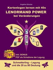 Kartenlegen lernen mit 40x Lenormand Power bei Veränderungen Angelina Schulze