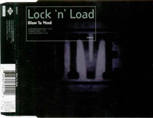 Lock load blow ya mind - -,