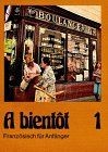 Bientot 1 lehrbuch - tl.1,,