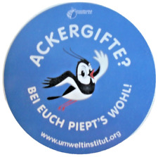 Aufkleber Sticker Umwelt Gesundheit Schutz ACKERGIFT Vogel bei Euch piept wohl 9