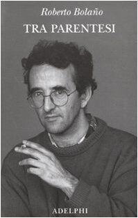 Tra parentesi von bolaño - tra,