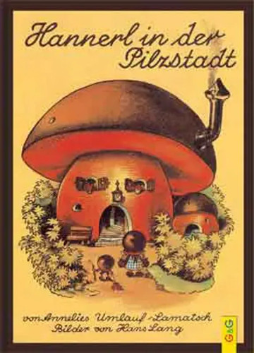 Hannerl der pilzstadt - in,